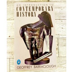 An Introduction‎ to Contemporary History by Geoffrey Barraclough 1968 Paperback